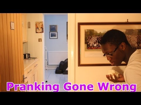 Pranking Gone Wrong
