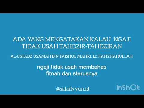 KALAU NGAJI TIDAK USAH TAHDZIR? - USTADZ USAMAH MAHRI, Lc HAFIZHAHULLAH