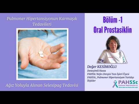 Pulmoner Hipertansiyonun Karmaşık Tedavileri - Bölüm -1- Oral Prostasiklin - 2022.10.25