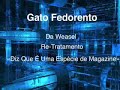 kaka sac  da weasel  gato fedorento