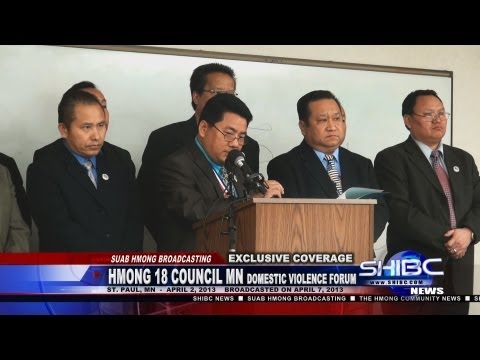 Suab Hmong News:  Hmong 18 Clan Council of Minnestoa Domestic Violence Forum 04/02/2013