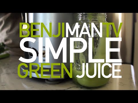 Easy Green Juice Recipe for Beginners- BenjiManTV