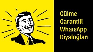 Gülme Garantili WhatsApp Diyaloğları