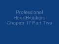 Professional HeartBreakers Chapter 17 PART TWO