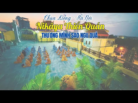 NIKAYA Thiền Quán - Thương Mình Sao Ngu Quá 1*