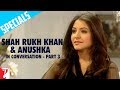 Shahrukh & Anushka... View Video
