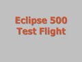 Very Light Jet - Test flight - Eclipse 500 Jet