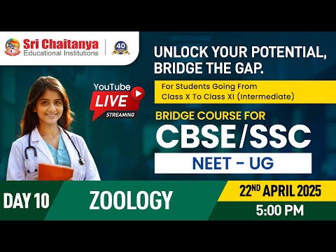 Day 10 - Zoology || NEET - Bridge Course for CBSE & SSC Students ||  @srichaitanyagosala