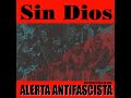 Sin Dios -  alerta antifascista