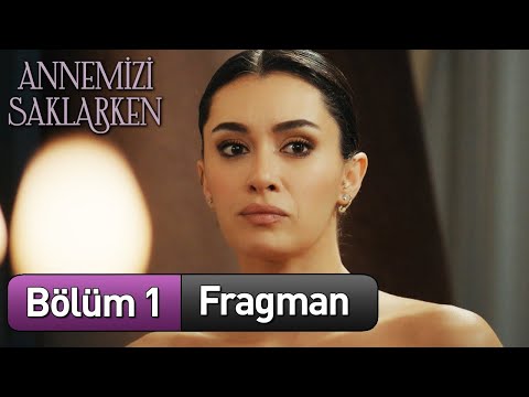 Annemizi Saklarken 1. Bölüm Fragmanı                                                                                                                                                                                                                      