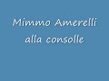 Mimmo Amerelli Alla Consolle