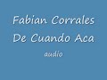 Fabian Corrales - De Cuando Aca