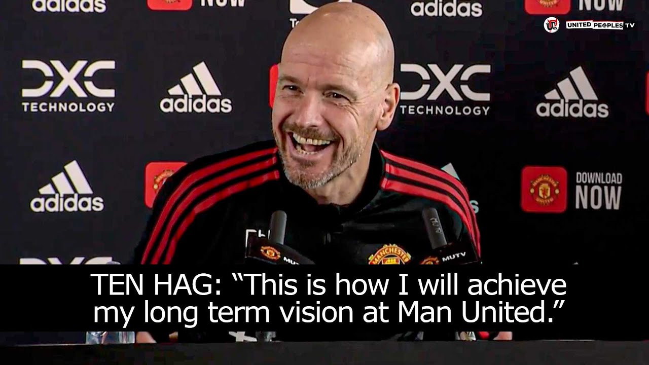 This Is Ten Hag’s BEST Press Conference: His Long Term Man Utd Vision For Success EXPLAINED To Fans