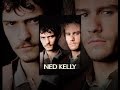 Ned Kelly