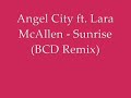 Angel City - Sunrise (BCD Remix) Angel City - Sunrise (BCD Remix)