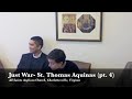 Just War- St. Thomas Aquinas (part 4)
