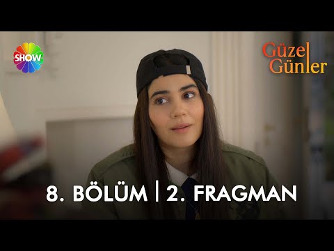 Güzel Günler 8. Bölüm 2. Fragmanı                                                                                                                                                                                                                         