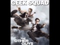 Geek Squad - The Other Guys