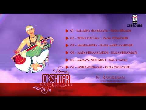 Dikshitar Masterpieces | Vol 2 | Audio Jukebox | Instrumental | Carnatic | N Ravikiran
