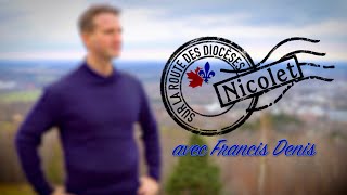 Sur la route du diocèse de Nicolet (1ère partie)