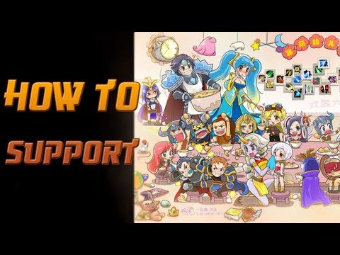 How to Support - A Detailed League of Legends Guide