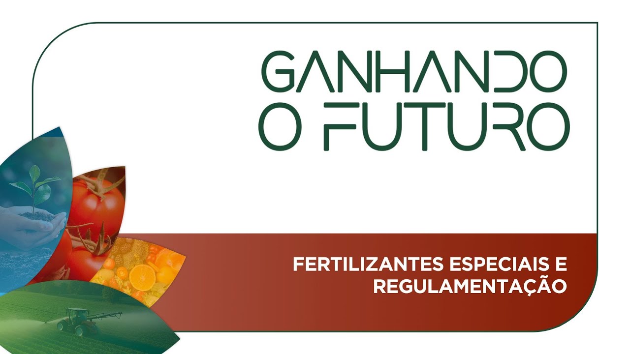 Fertilizantes especiais e regulamentação