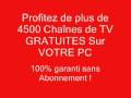 Comment Avoir +4000 Chaînes Tv Gratuites