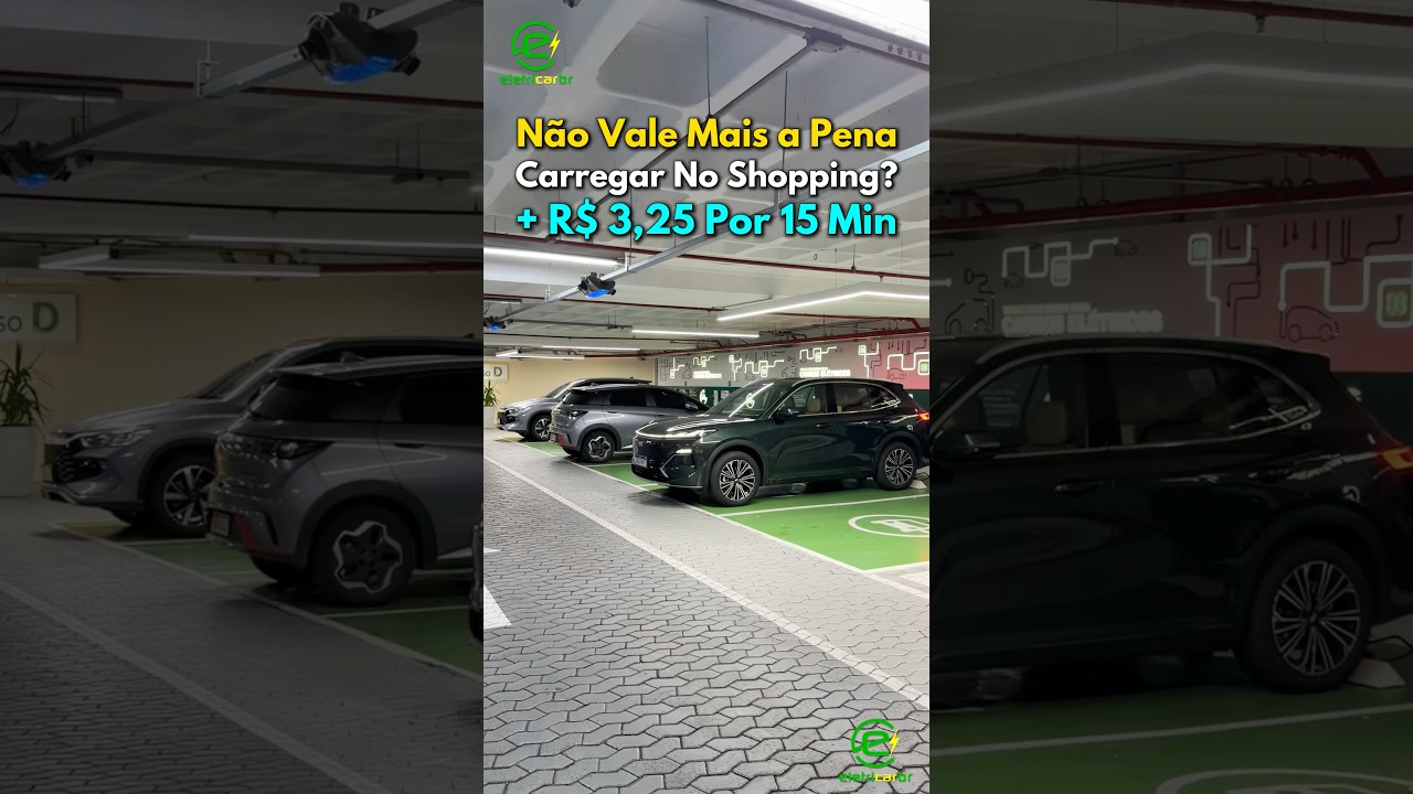 Não Vale Mais a Pena Carregar No Shopping? + R$ 3,25 Por 15 Min⚡