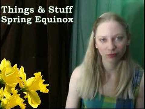 Things & Stuff: Spring Equinox