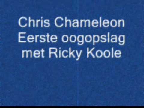 Chris Chameleon Eerste Oogopslag met Ricky Koole