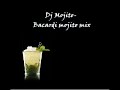 Dj Mojito - Bacardi Mojito Mix Dj Mojito - Bacardi Mojito Mix