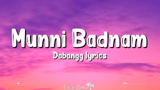 Munni Badnam (Lyrics)  Dabangg  Salman Khan Sonaks