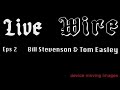 LIVEWIRE Eps 2 ECMA winner Bill Stevenson &amp; Tom Easley