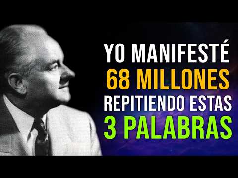 Sólo necesitas repetir 3 palabras y el dinero FLUIRÁ SIN ESFUERZO | Eric Butterworth
