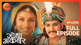 Jodha Akbar  Full Episode 249  Ruqaiya begum न�