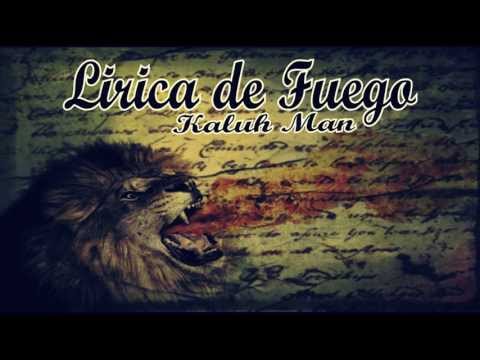 KALUH - EN LA PRODUCCION Mr T Records---- https://www.facebook.com/mrtrecords?fref=ts Kaluh Man - Lirica de Fuego https://soundcloud.com/kaluh-man https://www.facebo...