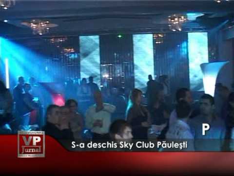 S-a deschis Sky Club Păuleşti