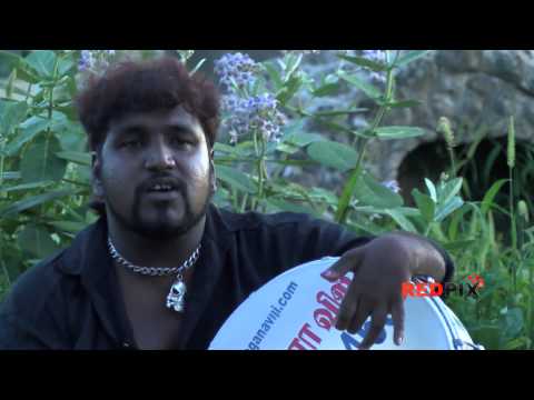 gana - The original Naku Muka Song -- Chennai Death Gana -- Red Pix Viji keeps traditional Marana Gana alive!!! He composes his own songs and has written own plays!...