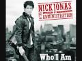 Who I Am- Nick Jonas & The Administration (Traducida al español)