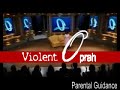 Violent Oprah