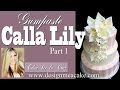 Gumpaste Calla Lilly Part I Tutorial
