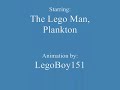 when plankton grows huge he goes on a rampage. luckily the lego man defeats him.