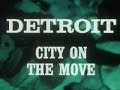 detroit: city on the move  part 1 