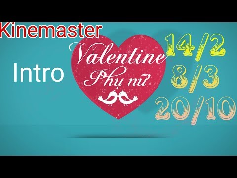 Hướng dẫn làm intro 20 - 10 hay 8 - 3 và cả valentine 