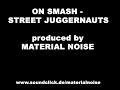 ON SMASH (produced by Material Noise)