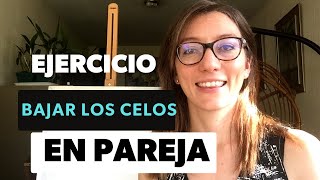 Ejercicio sencillo de 5 pasos para bajar los celos junto con tu pareja