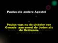 Paulus, die ándere Apostel. www.GenadeBijbel.nl