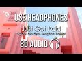 Sigala, Ella Eyre, Meghan Trainor - Just Got Paid