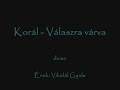 Válaszra Várva (demo Vikidál Gyula énekével)