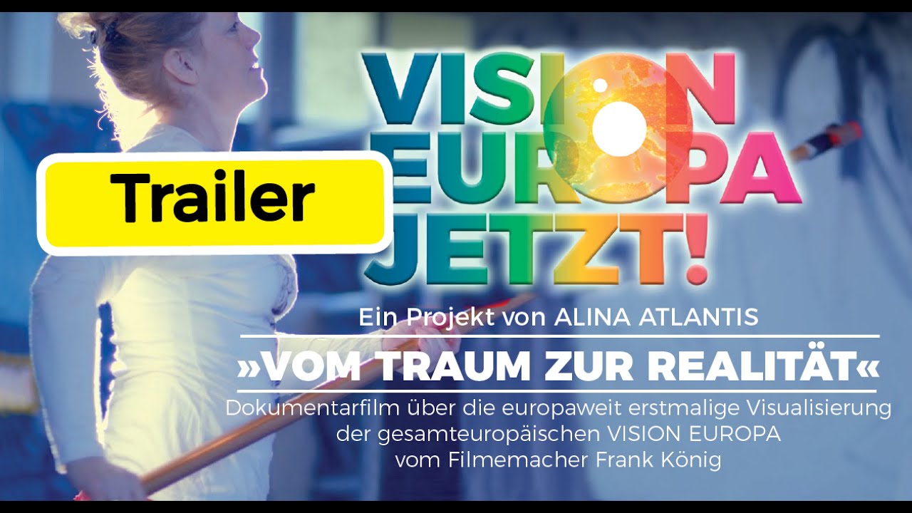 Trailer »VISION EUROPA – Von der Vision zur Realität«